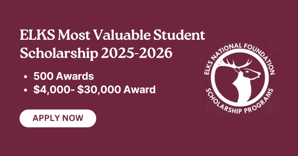 ELKS Most Valuable Student Scholarship 2025-2026 Application